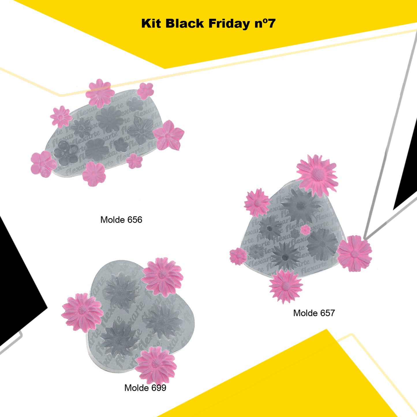 kit 7 - Black Friday de Moldes (656 + 657 + 699)