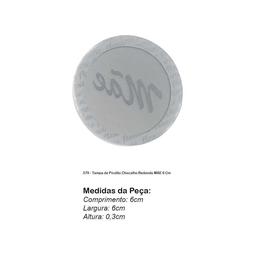 Molde de Silicone 579 - Tampa de Pirulito Chocalho Redondo MÃE 6 Cm