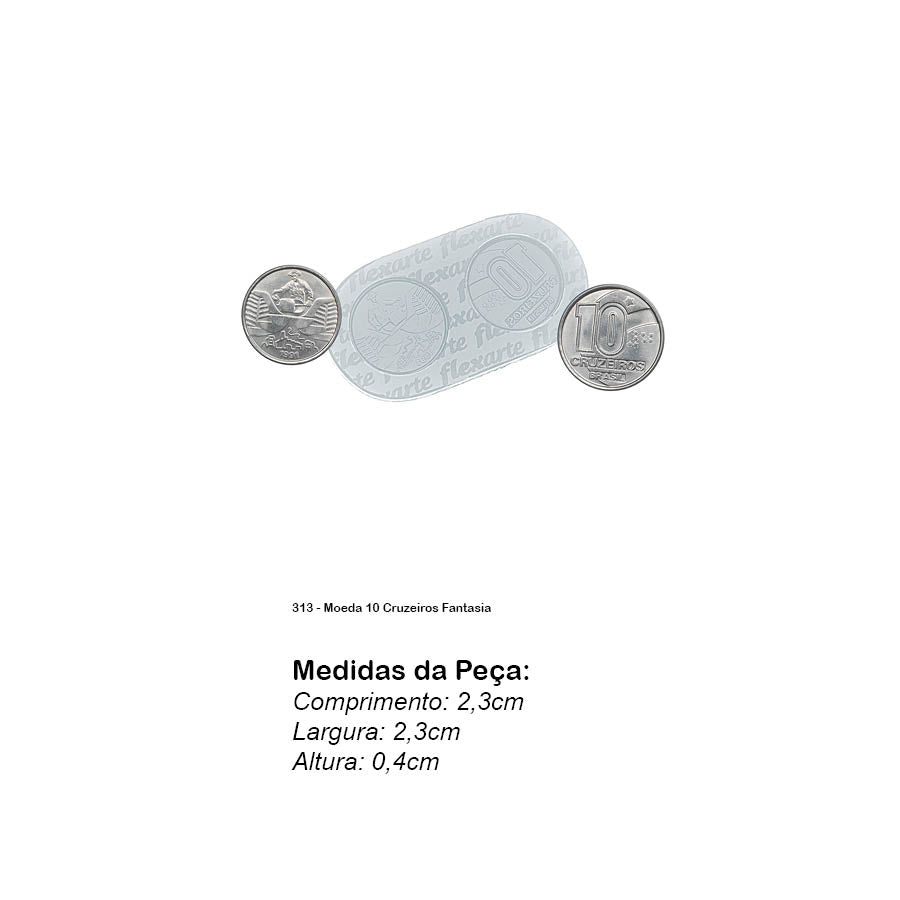Molde de Silicone 313 - Moeda 10 Cruzeiros Fantasia - Frente e Verso