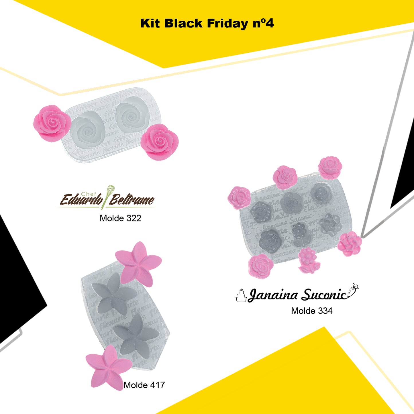 kit 4 - Black Friday de Moldes (322 + 334 + 417)