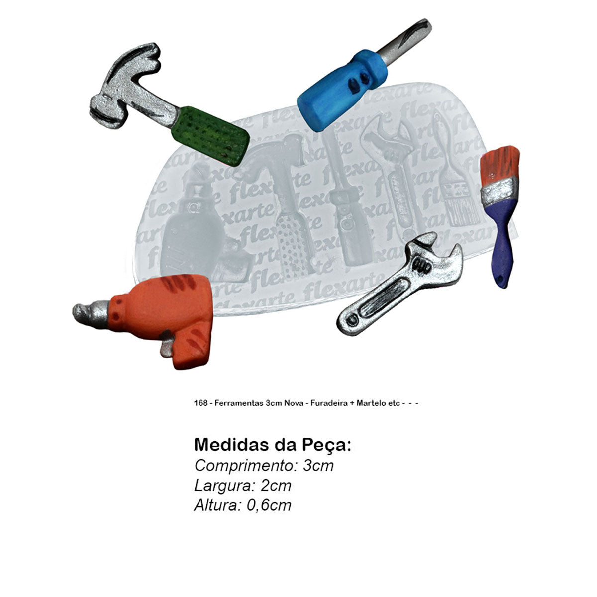 Molde de Silicone 168 - Ferramentas 3cm Nova - Furadeira + Martelo etc - - -