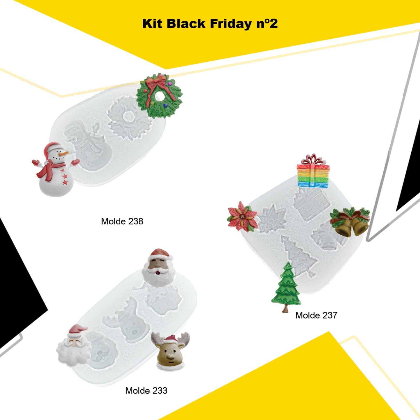 kit 2 +Black Friday de Moldes (238 + 237 + 233)