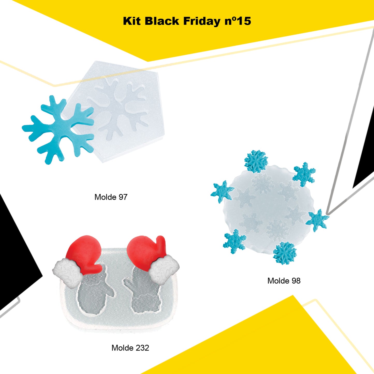 kit 15 - Black Friday de Moldes (97 + 98 + 232)