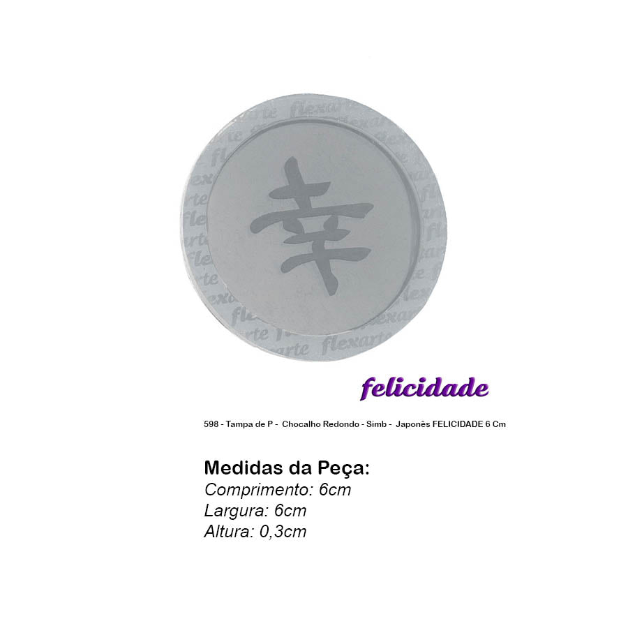 Molde de  Silicone 598 - Tampa de P -  Chocalho Redondo - Simb -  Japonês FELICIDADE 6 Cm
