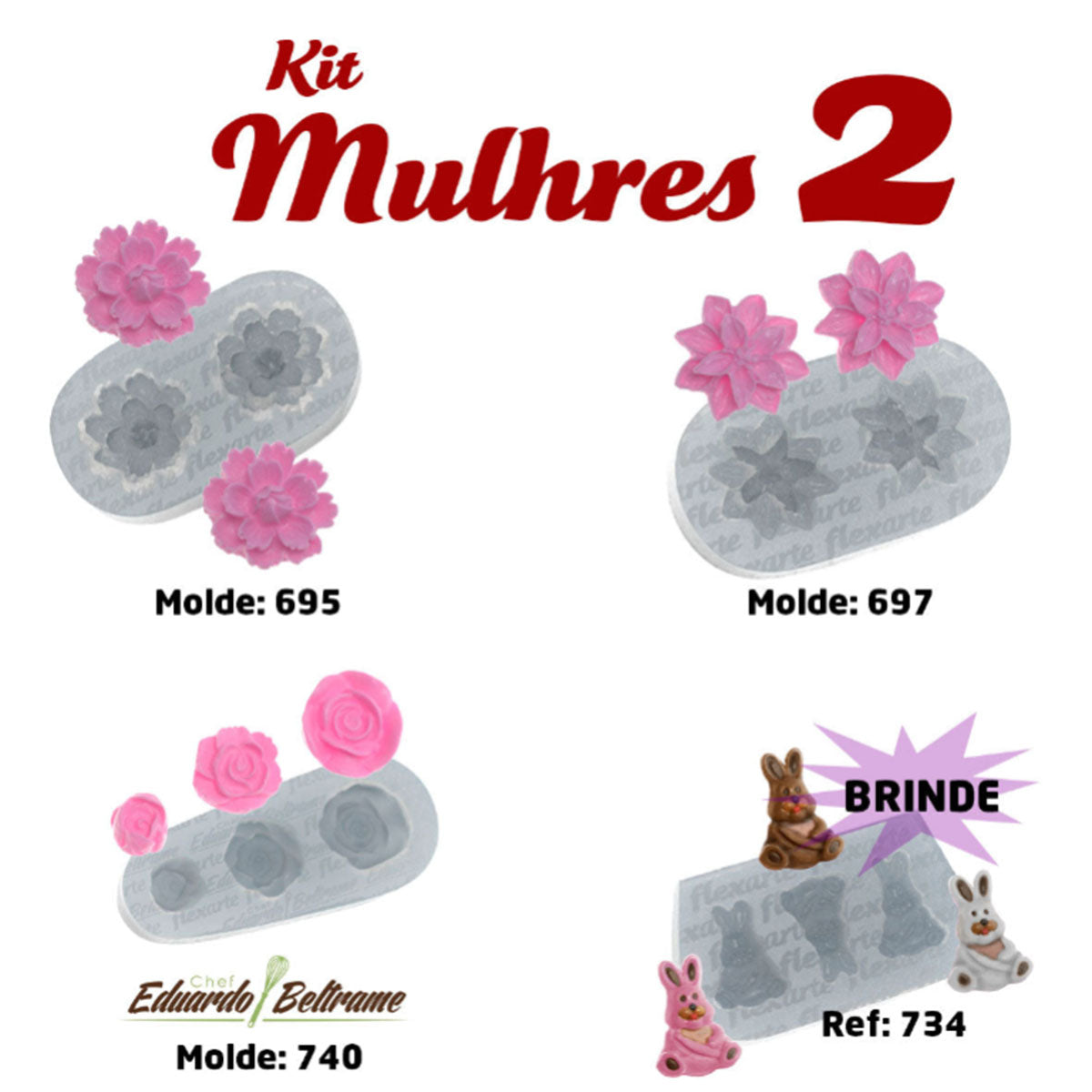 Kit Mulheres 2 (695, 697, 740 + Brinde (734)